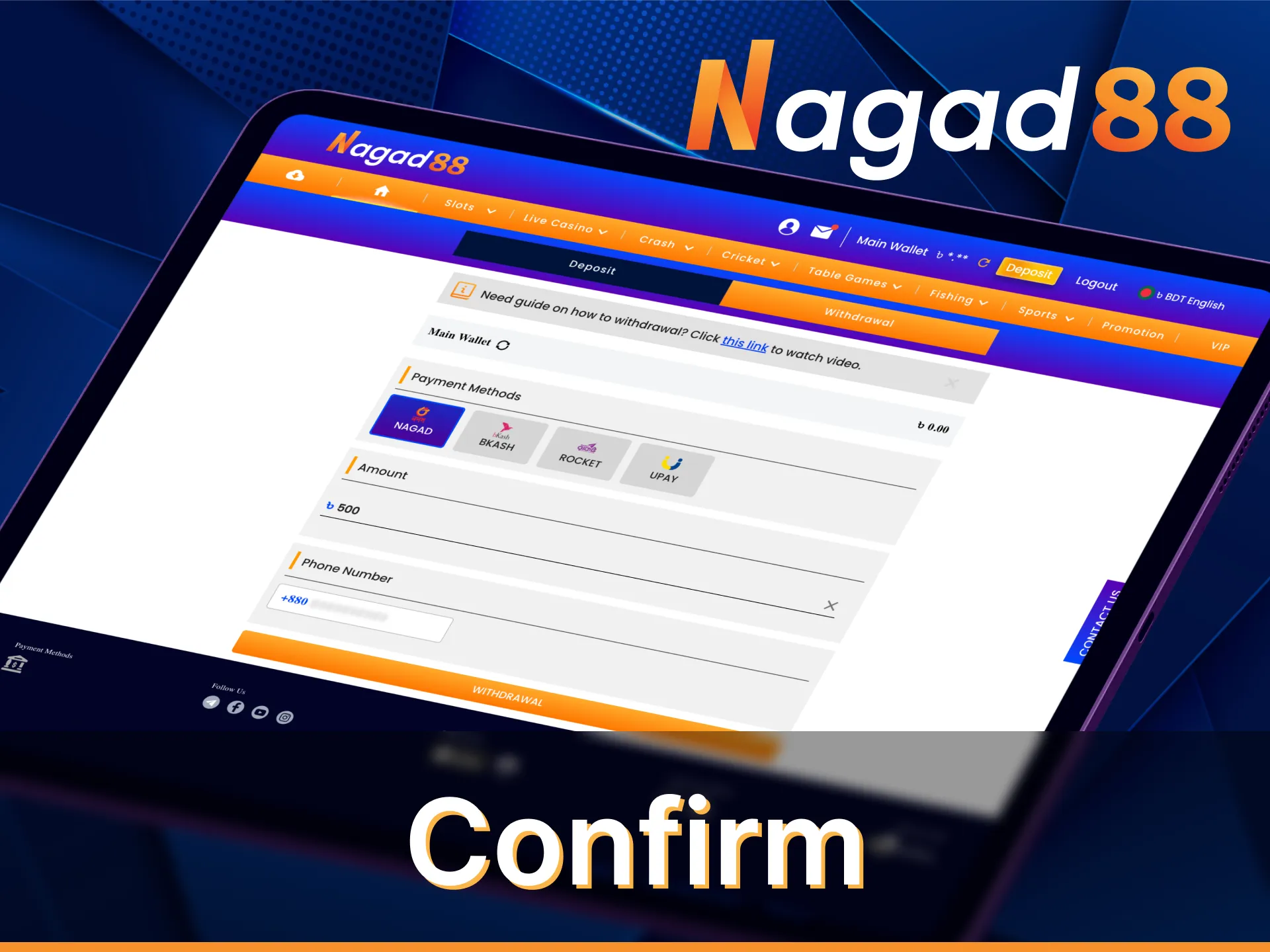 Fill out the data and confirm the withdrawal of funds from Nagad88.
